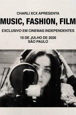 Music, Fashion, Film