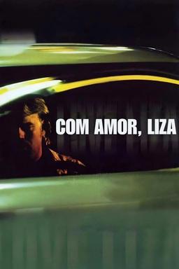 Com Amor, Liza
